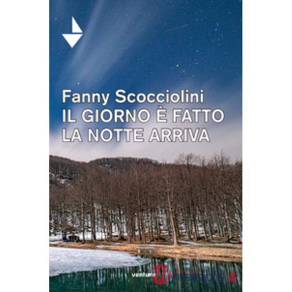 Giorno è fatto la notte arriva (Il)