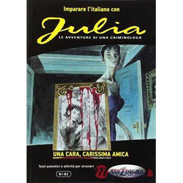 JULIA: CARA, CARISSIMA AMICA (LIVELLO B1-B2)
