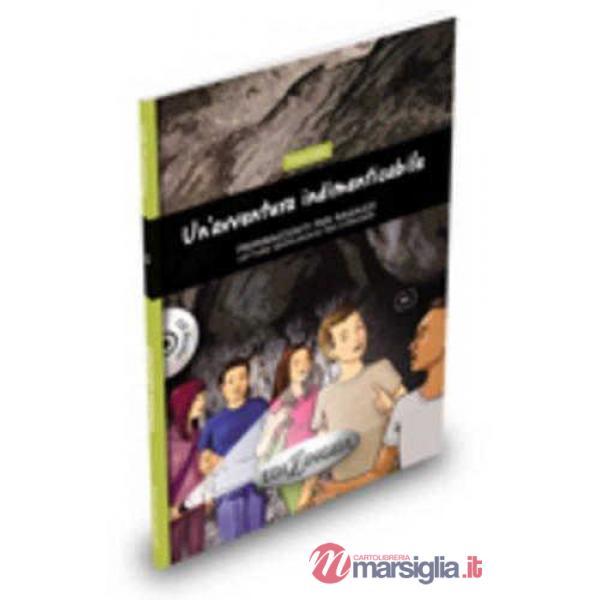 UN'AVVENTURA INDIMENTICABILE + CD AUDIO (LIVELLO B1)