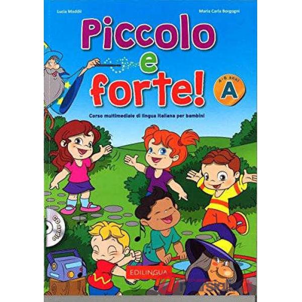 PICCOLO E FORTE! A LIBRO + CD AUDIO