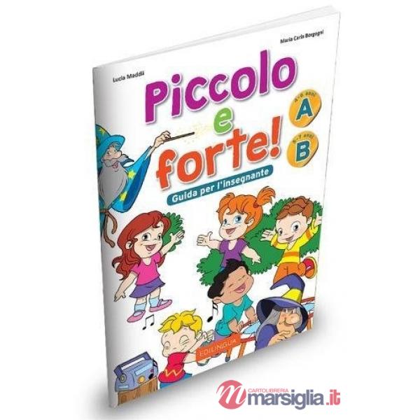 GUIDA PER L'INSEGNANTE PICCOLO E FORTE!