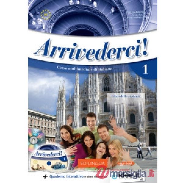 ARRIVEDERCI! 1 EBOOK - LIBRO DELLO STUDENTE + QUADERNO DEGLI ESERCIZI