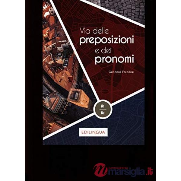 VIA DELLE PREPOSIZIONI E DEI PRONOMI 1