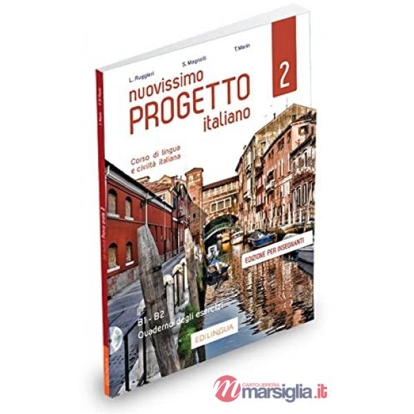 NUOVISSIMO PROGETTO ITALIANO 2 - CORSO DI LINGUA E CIVILTA ITALIANA -