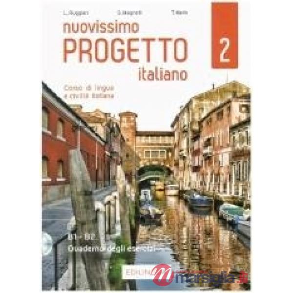 NUOVISSIMO PROGETTO ITALIANO 2 - CORSO DI LINGUA E CIVILTA ITALIANA -