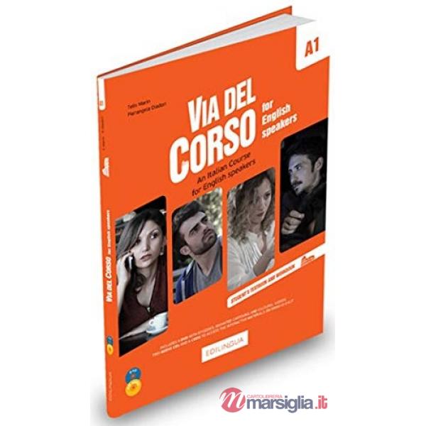 VIA DEL CORSO A1 FOR ENGLISH SPEAKERS - LIBRO DELLO STUDENTE ED ESERCI