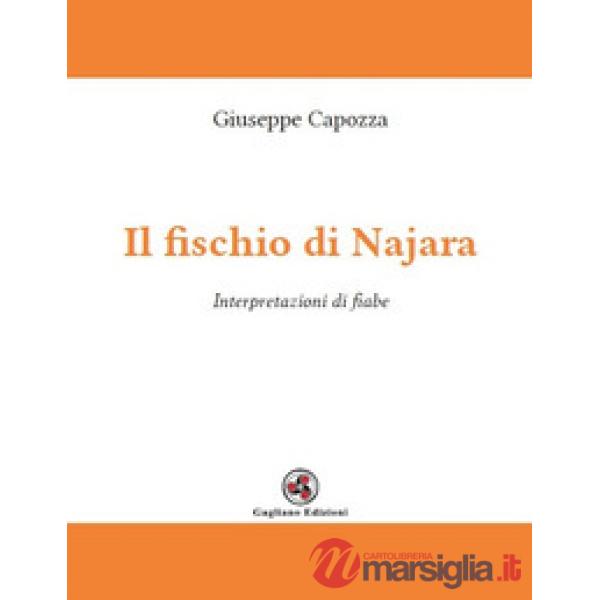 Fischio di Najara. Interpretazioni di fiabe (Il)