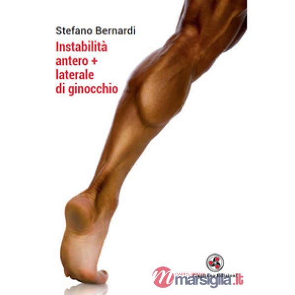 Instabilità antero+laterale di ginocchio