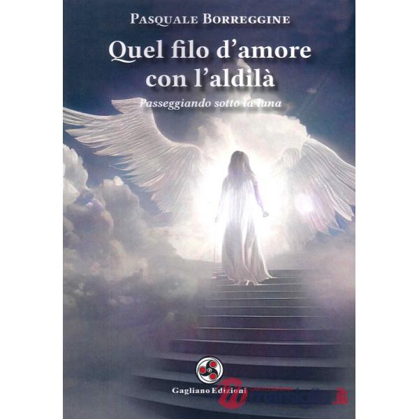 Quel filo d'amore con l'aldilà. Passeggiando sotto la luna