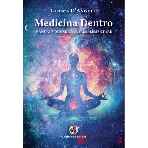 Medicina dentro. Manuale di medicina complementare