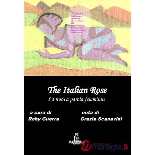 Italian rose. La nuova parola femminile (The)