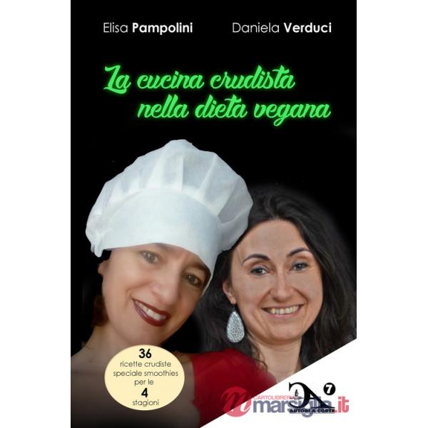Cucina crudista nella dieta vegana (La)
