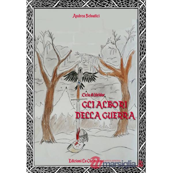 Albori della guerra. Il ciclo di Heldor (Gli)