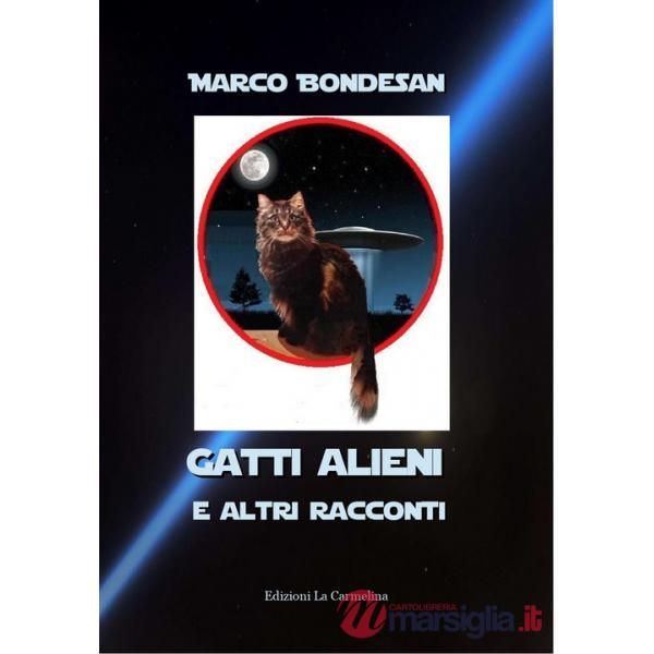 Gatti alieni e altri racconti