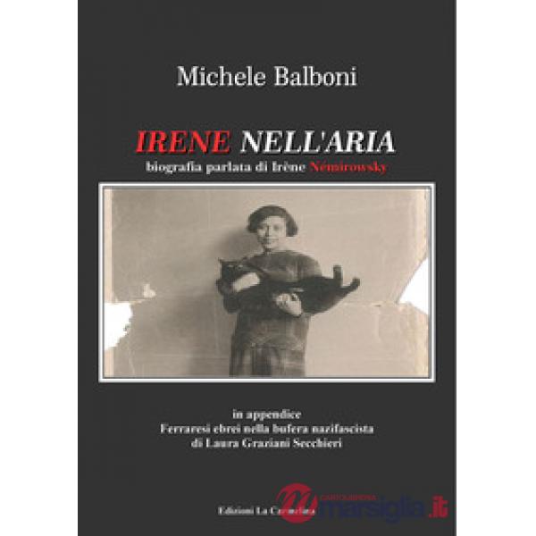 Irene nell'aria. Biografia parlata di Irène Némirowsky
