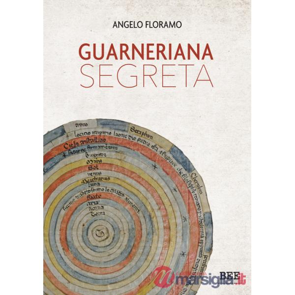 Guarneriana segreta