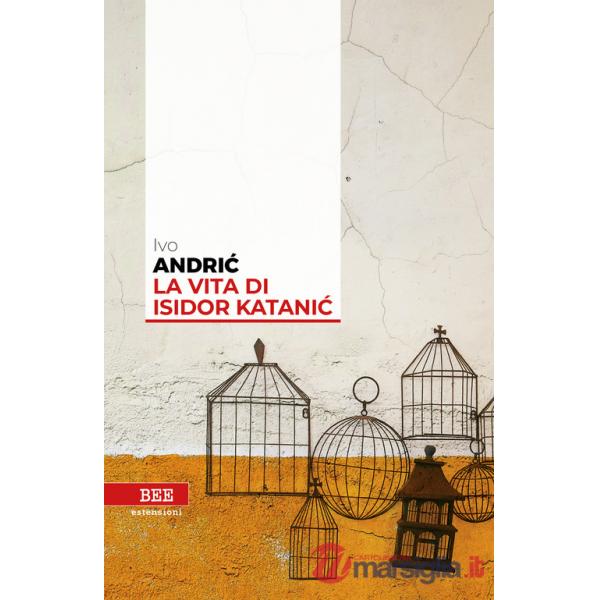 Vita di Isidor Katanic (La)
