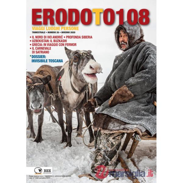 Erodoto108. Trimestrale di viaggi, luoghi, persone. Vol. 26
