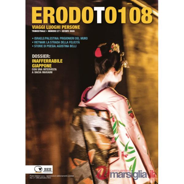 Erodoto108. Trimestrale di viaggi, luoghi, persone. Vol. 27
