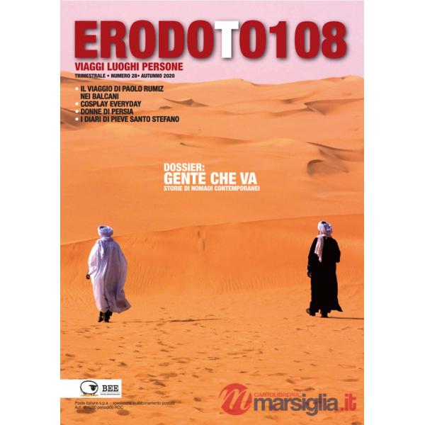 Erodoto108. Trimestrale di viaggi, luoghi, persone. Vol. 28