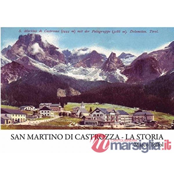 San Martino di Castrozza. La storia