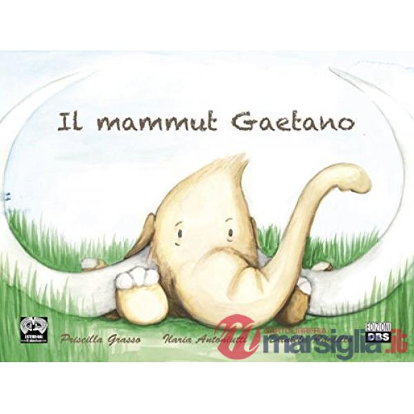 Il mammut Gaetano