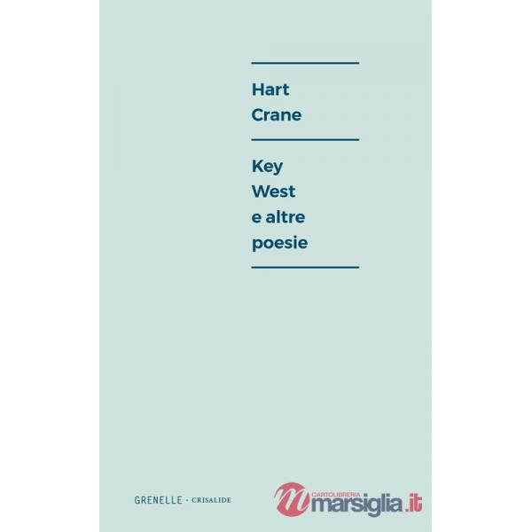 Key West e altre poesie. Ediz. multilingue