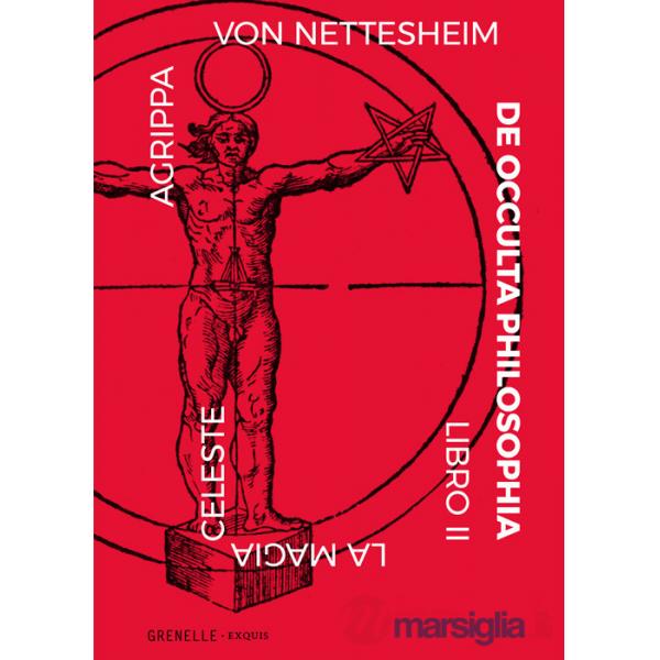 De occulta philosophia. Vol. II: Magia celeste