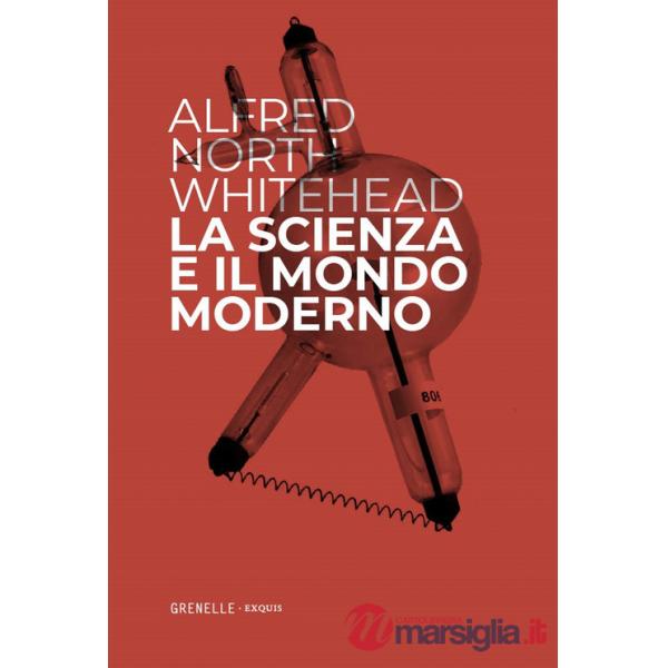 Scienza e il mondo moderno (La)