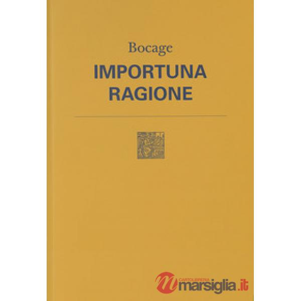Importuna ragione. Testo originale a fronte. Nuova ediz.