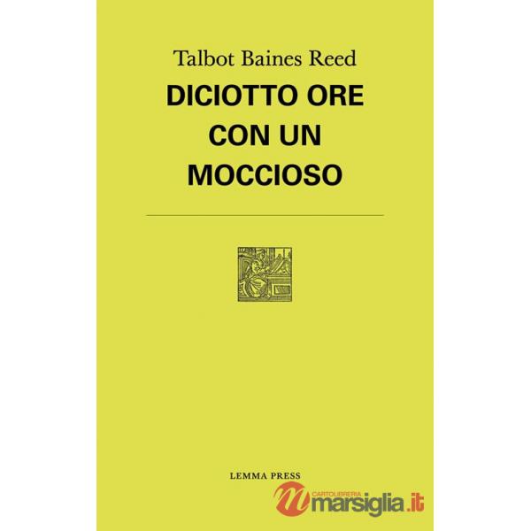 Diciotto ore con un moccioso