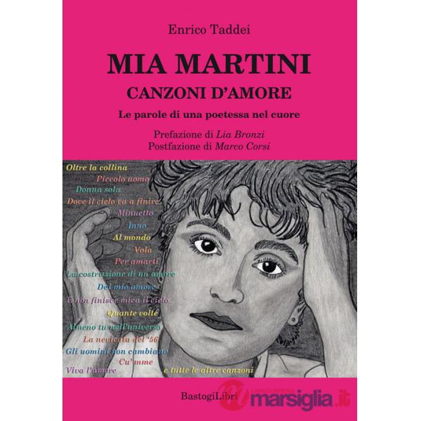 Mia Martini. Canzoni d'amore. Le parole di una poetessa nel cuore