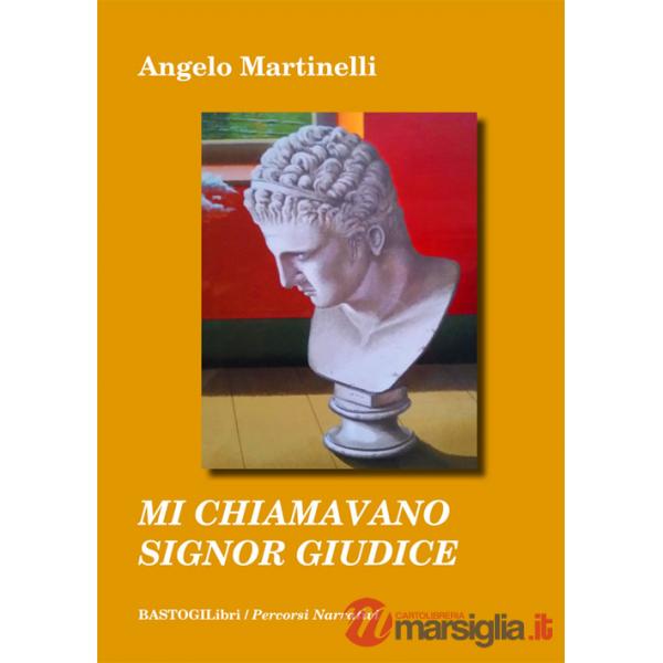 Mi chiamavano signor giudice