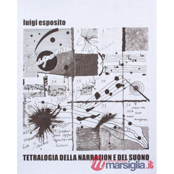Tetralogia della narrazione del suono. Ediz. illustrata. Con CD-Audio
