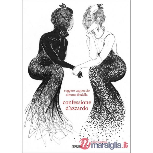 Confessione d'azzardo. Ediz. illustrata