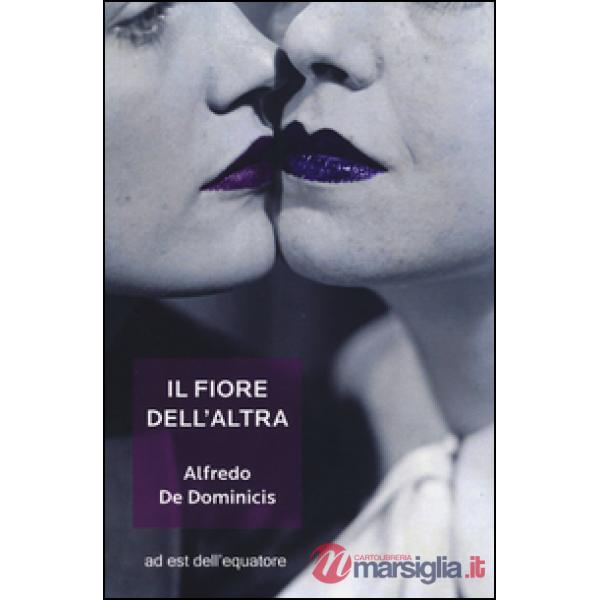 Fiore dell'altra (Il)