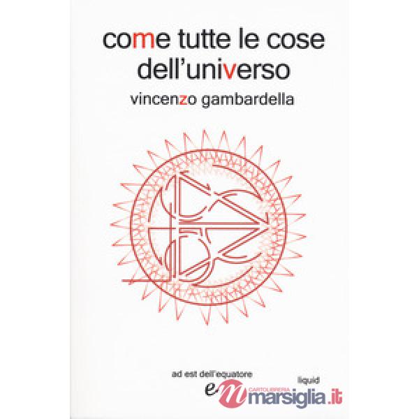 Come tutte le cose dell'universo