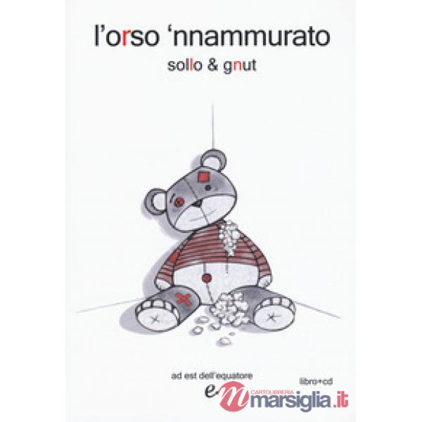 Orso 'nnammurato. Con CD-Audio (L')