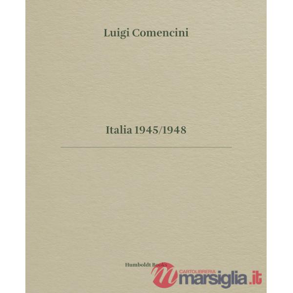 Luigi Comencini. Italia 1945-1948. Ediz. bilingue