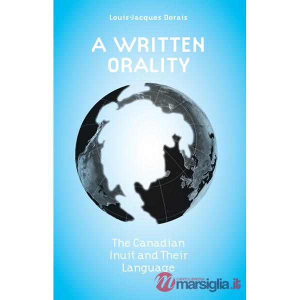 Written orality. The canadian inuit and their language (A)