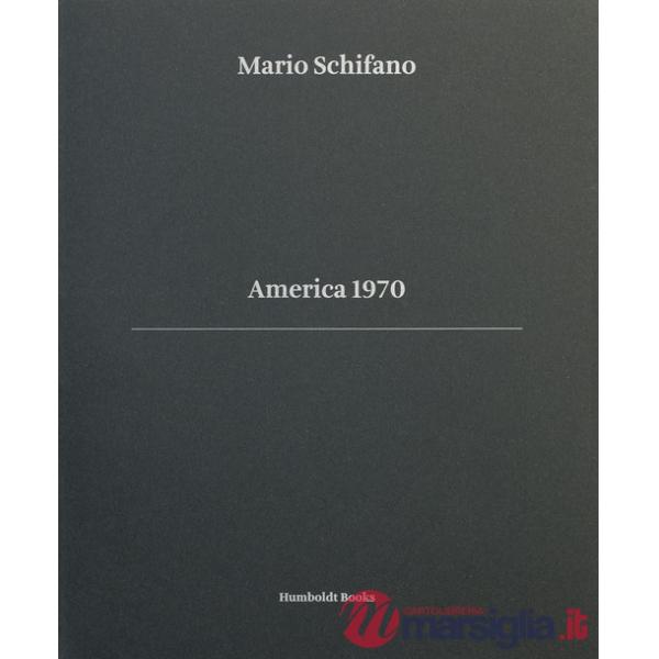 America 1970. Ediz. italiana e inglese