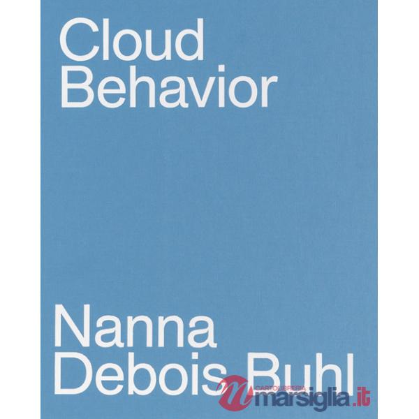 Cloud behavior. Ediz. illustrata