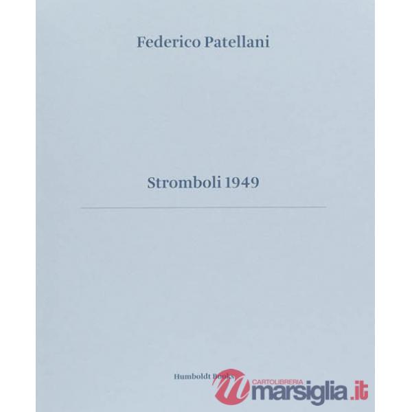 Stromboli 1949. Ediz. illustrata