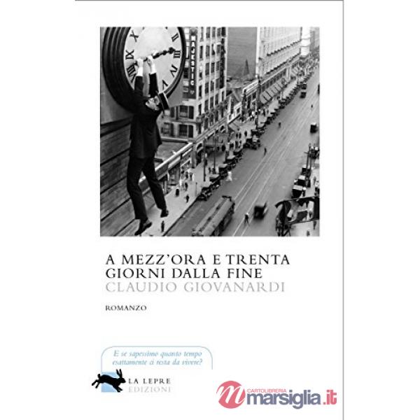 A mezz'ora e trenta giorni dalla fine