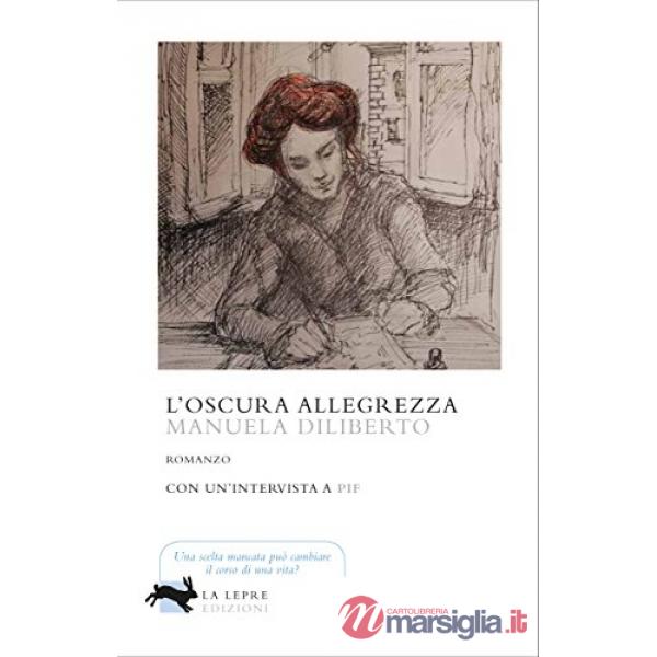 Oscura allegrezza (L')