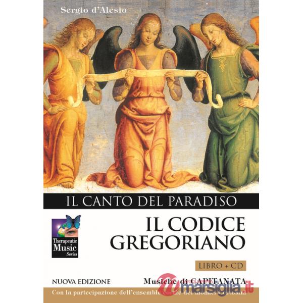 Codice gregoriano. Il canto del paradiso. Con CD Audio (Il)