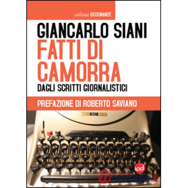 Fatti di camorra. Dagli scritti giornalistici