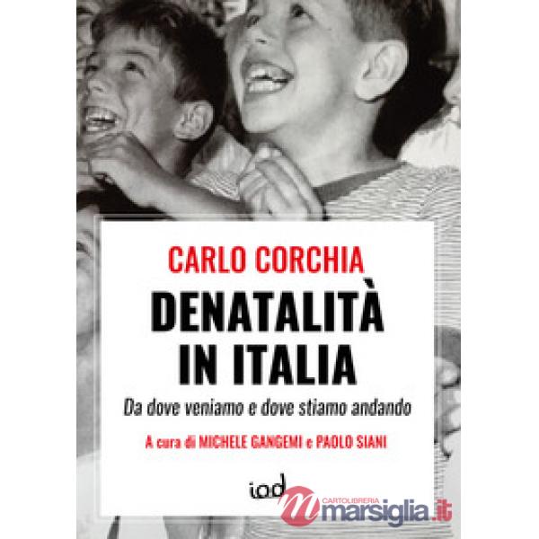 Denatalità in Italia. Da dove veniamo e dove stiamo andando