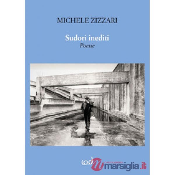 Sudori inediti. Nuova ediz.