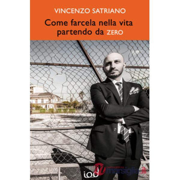 Come farcela nella vita partendo da zero